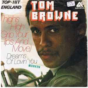 Tom Browne - Thighs High (Grip Your Hips And Move) / Dreams Of Lovin' You Album