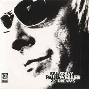 Paul Weller - Sea Spray/22 Dreams Album