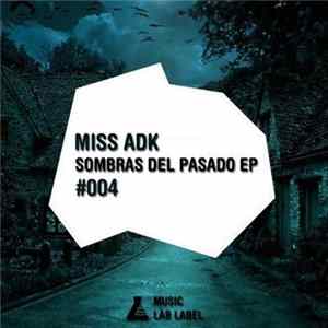 Miss ADK - Sombras Del Pasado Album