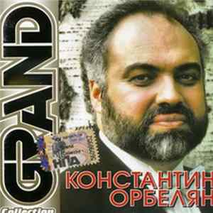 Константин Орбелян - Grand Collection Album