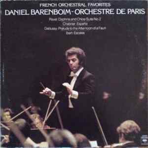 Daniel Barenboim ~ Orchestre De Paris - Ravel / Chabrier / Debussy / Ibert - French Orchestral Favorites (Daphnis And Chloe Suite No. 2 / España / Prelude To The Afternoon Of A Faun / Escales) Album