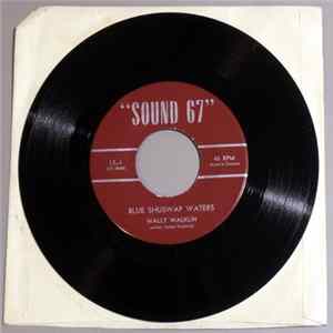 Wally Walklin - Blue Shuswap Waters / My Baby's Crazy About Me Album