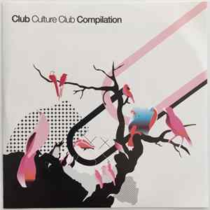 Various - Club Culture Club Compilation Album
