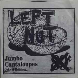 Left Nut - Jumbo Cantaloupes Album