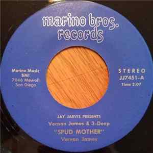 Vernon James & 3-Deep - Spud Mother / I'll Just Ask Her Album