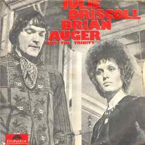 Julie Driscoll, Brian Auger & The Trinity - Julie Driscoll, Brian Auger & The Trinity Album
