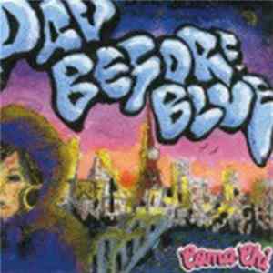Coma-Chi - Day Before Blue Album