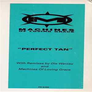 Machines Of Loving Grace - Perfect Tan (Bikini Atoll) Album