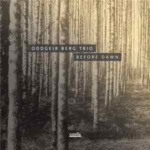 Oddgeir Berg Trio - Before Dawn Album