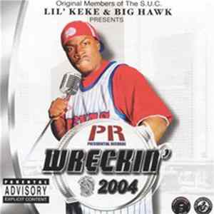 Lil' Keke & Big Hawk - Wreckin' 2004 Album