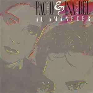 Paco Ortega E Isabel Montero - Al Amanecer Album