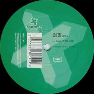 X-Ite - Let Me Luv U Album