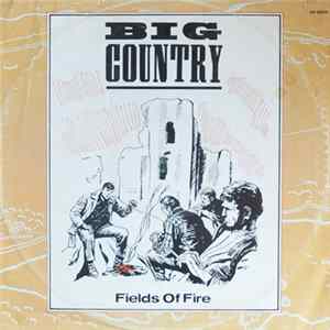 Big Country - Fields Of Fire Album