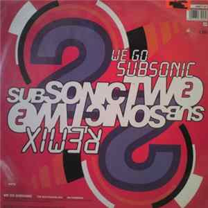 Subsonic 2 - We Go Subsonic (Remix) / Brass Construction (Remix) Album