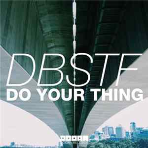 DBSTF - Do Your Thing Album