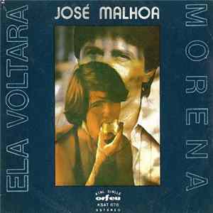 José Malhoa - Ela Voltará / Morena Album