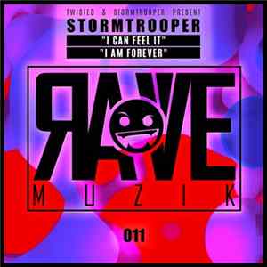 Stormtrooper - I Can Feel It / I Am Forever Album