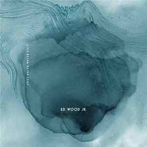 Ed Wood Jr - Lost.Drive.Water.Exit Album