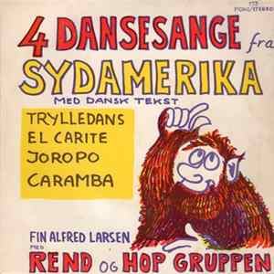 Fin Alfred Larsen Med Rend Og Hop Gruppen - 4 Dansesange Fra Sydamerika Album