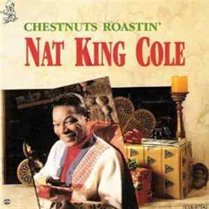 Nat King Cole - Chestnuts Roastin' Album