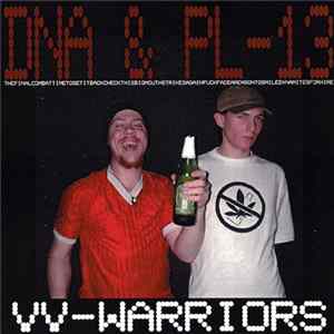 DNA & PL-13 - VV-Warriors Album