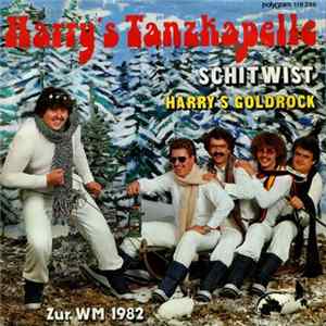 Harry's Tanzkapelle - Schitwist Album
