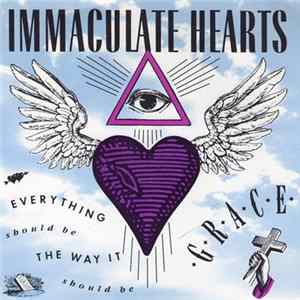 Immaculate Hearts - Everything Should Be The Way It Should Be Album