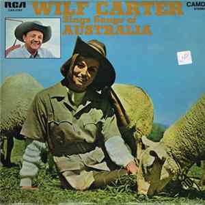 Wilf Carter - Wilf Carter Sings Songs Of Australia Album