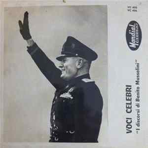 Benito Mussolini - Voci Celebri "I Discorsi Di Benito Mussolini" Album