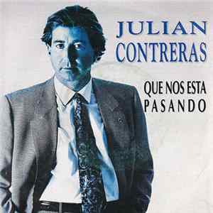 Julian Contreras - Que Nos Esta Pasando Album