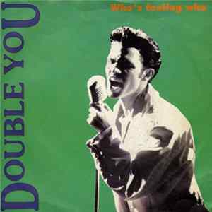 Double You - Who's Fooling Who Album