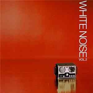 Various - White Noise Vol.2 Album