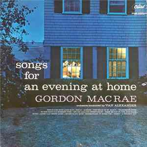 Gordon MacRae - Songs For An Evening At Home Album
