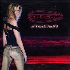 Zippora - Luminous & Beautiful Album