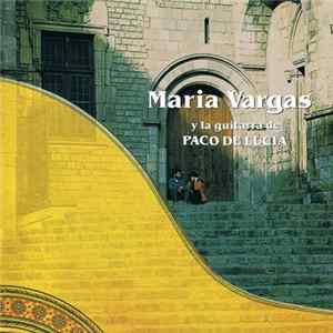 Maria Vargas, Paco De Lucia - Y La Guitarra De Album