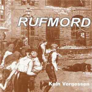 Rufmord - Kein Vergessen Album