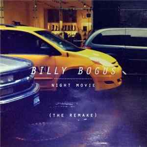 Billy Bogus - Night Movie (The Remake) Album