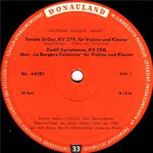 Wolfgang Amadeus Mozart - Sonate G-Dur, KV 379, Für Violine Und Klavier / Zwölf Variationen, KV 350, Über "La Bergère Célimène" Für Violine Und Klavier / Sonate B-Dur, KV 454, Für Violine Und Klavier Album