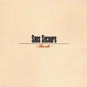 Sans Secours - Reverb Album