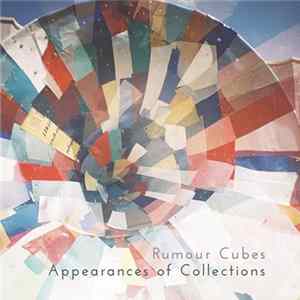 Rumour Cubes - Appearances of Collections Album