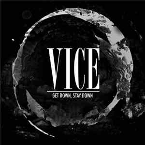 Vice - Get Down, Stay Down Album