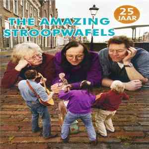 The Amazing Stroopwafels - 25 Jaar Album