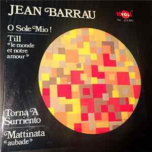 Jean Barrau - O Sole Mio ! Album