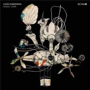 Luigi Madonna - Magic Land Album