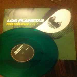 Los Planetas - Medusa E.P. Album