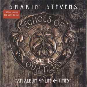 Shakin' Stevens - Echoes Of Our Times Album