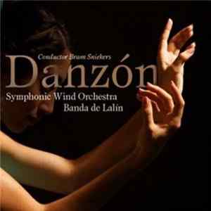 Symphonic Wind Orchestra Banda de Lalín, Bram Sniekers - Danzón Album