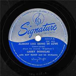 Larry Douglas With Ray Bloch And His Orchestra / Ray Bloch And His Orchestra - Almost Like Being In Love / I Kiss Your Hand Madame Album