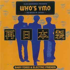 Baby-Tokio & Electric Friends - Who's YMO 再日本製 Album