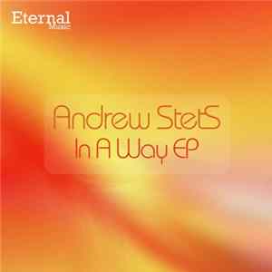 Andrew StetS - In A Way EP Album